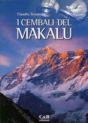 
Makalu Southwest Face At Sunset From Base Camp 2006 - I Cembali del Makalu book cover
